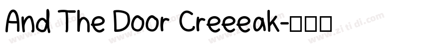 And The Door Creeeak字体转换
